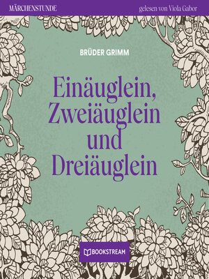 cover image of Einäuglein, Zweiäuglein und Dreiäuglein--Märchenstunde, Folge 160